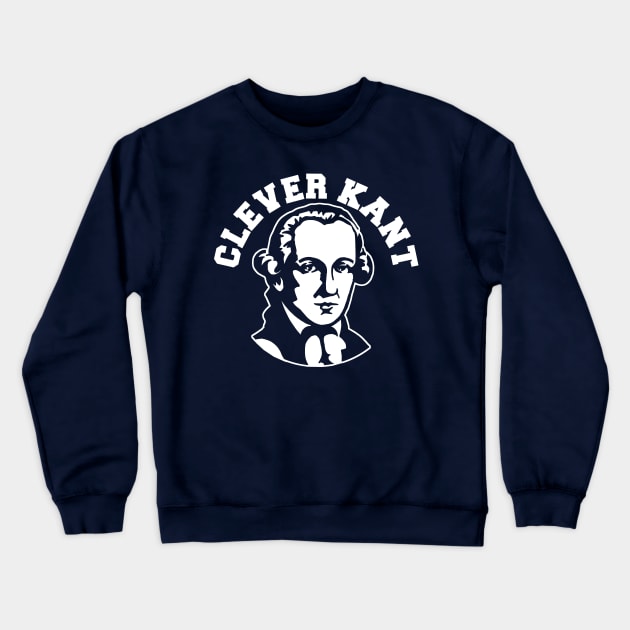 Who's a Clever Kant then?- Immanuel Kant Crewneck Sweatshirt by IceTees